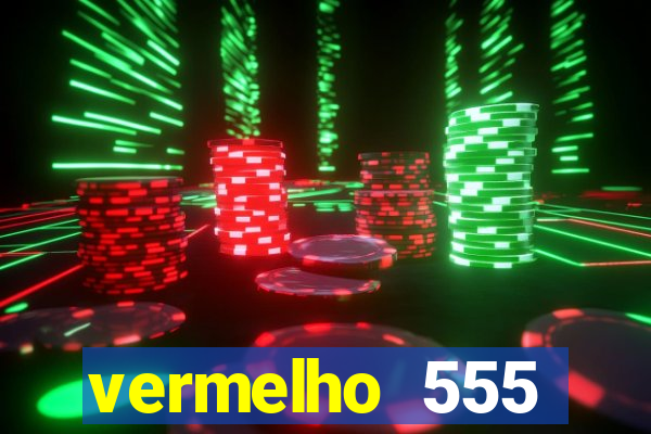 vermelho 555 plataforma de jogos